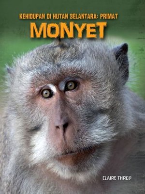 cover image of Kehidupan di Hutan Belantara: Primat - MONYET